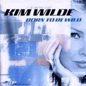 Kim Wilde : Born to Be Wild